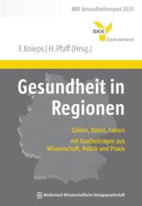 Pfaff / Knieps | Gesundheit in Regionen | Buch | 978-3-95466-134-3 | sack.de