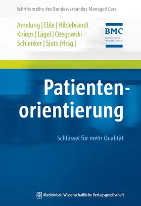 Amelung / Eble / Hildebrandt |  Patientenorientierung | Buch |  Sack Fachmedien