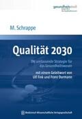 Schrappe |  Qualität 2030 | Buch |  Sack Fachmedien