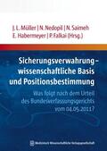 Müller / Nedopil / Saimeh |  Sicherungsverwahrung - wissenschaftliche Basis und Positionsbestimmung | eBook | Sack Fachmedien