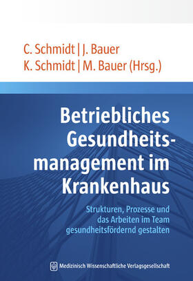Schmidt / Bauer | Betriebliches Gesundheitsmanagement im Krankenhaus | E-Book | sack.de
