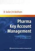 Seiler / Wolfram |  Pharma Key Account Management | eBook | Sack Fachmedien