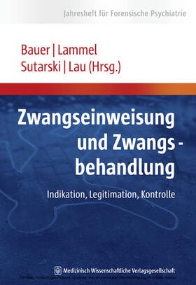 Bauer / Lammel / Sutarski | Zwangseinweisung und Zwangsbehandlung | E-Book | sack.de