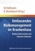 Hellmann / Ehrenbaum |  Umfassendes Risikomanagement im Krankenhaus | eBook | Sack Fachmedien