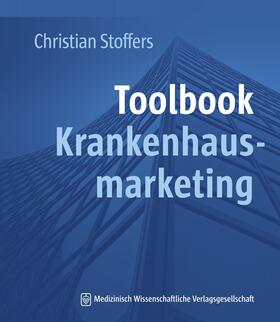 Stoffers | Toolbook Krankenhausmarketing | E-Book | sack.de