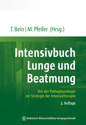 Bein / Pfeifer |  Intensivbuch Lunge und Beatmung | Buch |  Sack Fachmedien