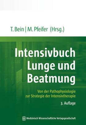 Bein / Pfeifer | Intensivbuch Lunge und Beatmung | Buch | 978-3-95466-212-8 | sack.de