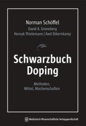 Ekkernkamp / Schöffel / Groneberg |  Schwarzbuch Doping | Buch |  Sack Fachmedien