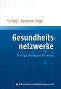 Eble / Kurscheid |  Gesundheitsnetzwerke | Buch |  Sack Fachmedien