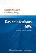 Goepfert / Bühn / Conrad |  Das Krankenhaus-MVZ | Buch |  Sack Fachmedien