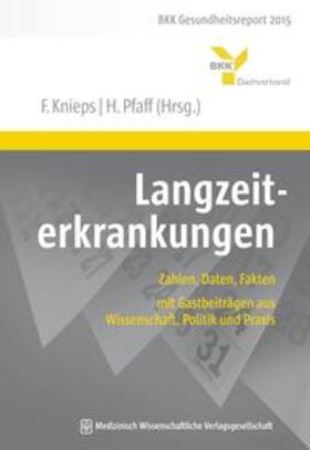 Pfaff / Knieps | Langzeiterkrankungen | Buch | 978-3-95466-231-9 | sack.de
