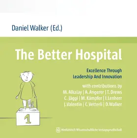 Walker |  The Better Hospital | eBook | Sack Fachmedien