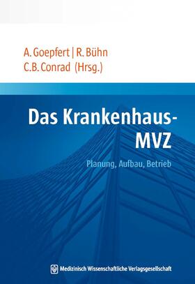 Goepfert / Bühn / Conrad | Das Krankenhaus-MVZ | E-Book | sack.de