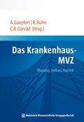 Goepfert / Bühn / Conrad |  Das Krankenhaus-MVZ | eBook | Sack Fachmedien