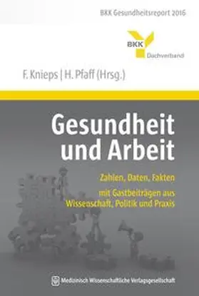 Knieps / Pfaff |  Gesundheit und Arbeit | Buch |  Sack Fachmedien