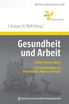 Knieps / Pfaff | Gesundheit und Arbeit | Buch | 978-3-95466-282-1 | sack.de