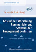 Lesch / Schütt |  Gesundheitsforschung kommunizieren, Stakeholder Engagement gestalten | Buch |  Sack Fachmedien