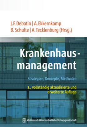 Debatin / Ekkernkamp / Schulte |  Krankenhausmanagement | Buch |  Sack Fachmedien