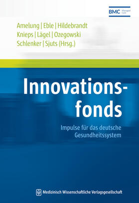 Amelung / Eble / Hildebrandt |  Innovationsfonds | Buch |  Sack Fachmedien