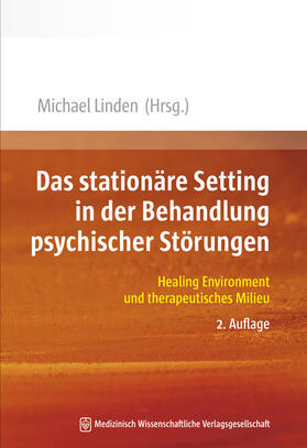 Linden |  stationäre Setting in der Behandlung psychischer Störungen | Buch |  Sack Fachmedien