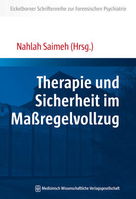 Saimeh | Therapie und Sicherheit im Maßregelvollzug | Buch | 978-3-95466-349-1 | sack.de