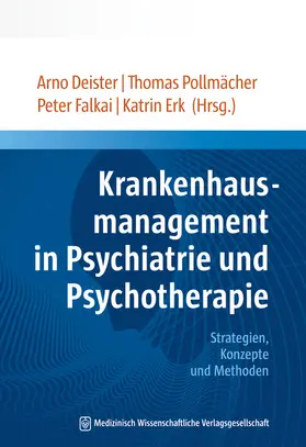 Deister / Pollmächer / Falkai |  Krankenhausmanagement in Psychiatrie und Psychotherapie | Buch |  Sack Fachmedien