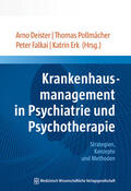 Deister / Pollmächer / Falkai |  Krankenhausmanagement in Psychiatrie und Psychotherapie | Buch |  Sack Fachmedien