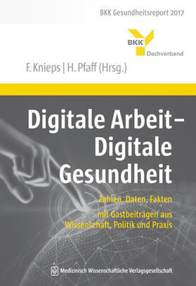 Knieps / Pfaff | Digitale Arbeit - Digitale Gesundheit | Buch | 978-3-95466-354-5 | sack.de