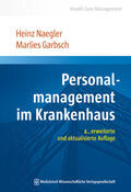 Naegler / Garbsch |  Personalmanagement im Krankenhaus | Buch |  Sack Fachmedien