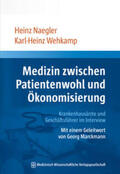 Naegler / Wehkamp |  Medizin zwischen Patientenwohl und Ökonomisierung | Buch |  Sack Fachmedien