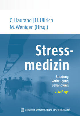 Haurand / Ullrich / Weniger | Stressmedizin | Buch | 978-3-95466-366-8 | sack.de