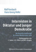 Forsbach / Hofer / Sieber |  Internisten in Diktatur und junger Demokratie | Buch |  Sack Fachmedien