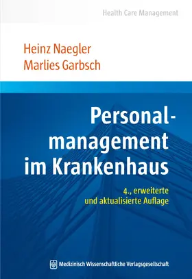 Naegler / Garbsch | Personalmanagement im Krankenhaus | E-Book | sack.de