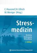 Haurand / Ullrich / Weniger |  Stressmedizin | eBook | Sack Fachmedien