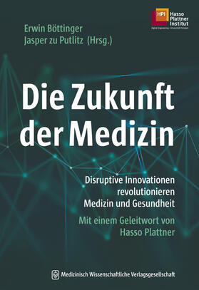 Böttinger / zu Putlitz |  Die Zukunft der Medizin | Buch |  Sack Fachmedien