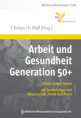 Knieps / Pfaff |  Arbeit und Gesundheit Generation 50+ | Buch |  Sack Fachmedien