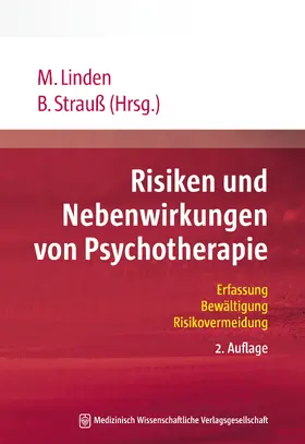 Linden / Strauß |  Risiken und Nebenwirkungen von Psychotherapie | Buch |  Sack Fachmedien