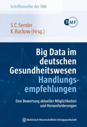 Semler / Buckow |  Big Data im deutschen Gesundheitswesen - Handlungsempfehlungen | Buch |  Sack Fachmedien