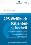 Schrappe |  Schrappe, M: APS-Weißbuch Patientensicherheit | Buch |  Sack Fachmedien