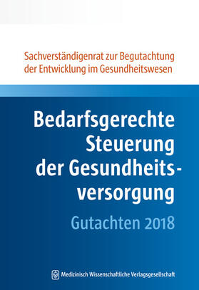 Bedarfsgerechte Steuerung der Gesundheitsversorgung | Buch | 978-3-95466-421-4 | sack.de