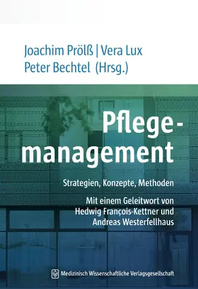 Prölß / Bechtel / Lux |  Pflegemanagement | eBook | Sack Fachmedien