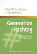 Heiß / Camphausen / Werner |  Generation Hashtag | Buch |  Sack Fachmedien