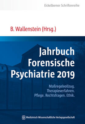 Wallenstein | Jahrbuch Forensische Psychiatrie 2019 | Buch | 978-3-95466-474-0 | sack.de
