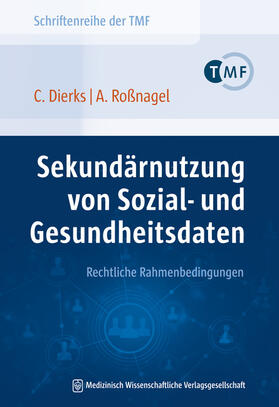 Dierks / Roßnagel | Dierks, C: Sekundärnutzung von Sozial- und Gesundheitsdaten | Buch | 978-3-95466-484-9 | sack.de