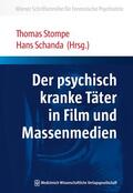 Stompe / Schanda |  Der psychisch kranke Täter in Film und Massenmedien | eBook | Sack Fachmedien