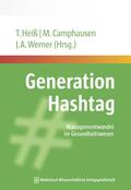 Heiß / Camphausen / Werner |  Generation Hashtag | eBook | Sack Fachmedien