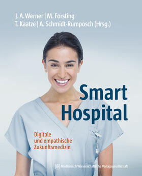 Werner / Forsting / Kaatze | Smart Hospital | Buch | 978-3-95466-495-5 | sack.de