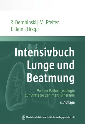 Dembinski / Pfeifer / Bein |  Intensivbuch Lunge und Beatmung | Buch |  Sack Fachmedien