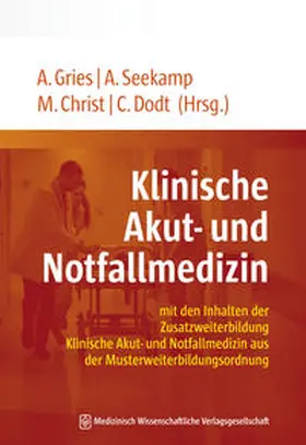 Gries / Seekamp / Christ |  Klinische Akut- und Notfallmedizin | eBook | Sack Fachmedien