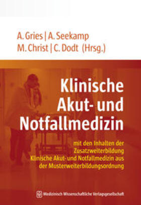 Gries / Seekamp / Christ | Klinische Akut- und Notfallmedizin | E-Book | sack.de